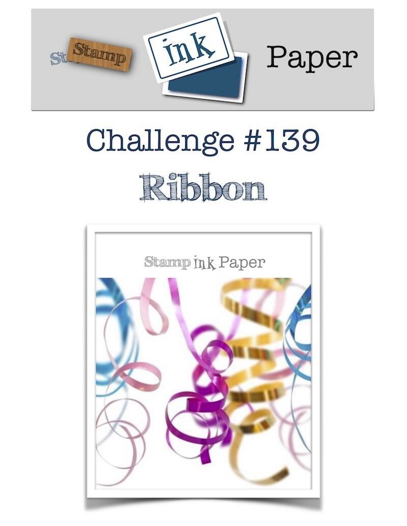 Stamp Ink Paper Challenge #139 Ribbon